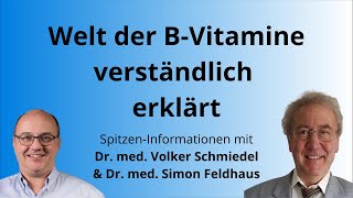 Welt der B Vitamine verständlich erklärt - Dr. Feldhaus & Dr. Schmiedel