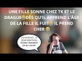 UNE FILLE SONNE CHEZ TK ET LE DRAGUE😂 IL FUIT DÈS QU’IL APPREND SON ÂGE 😂 CLASH ENTRE TK ET MOUSSET😂