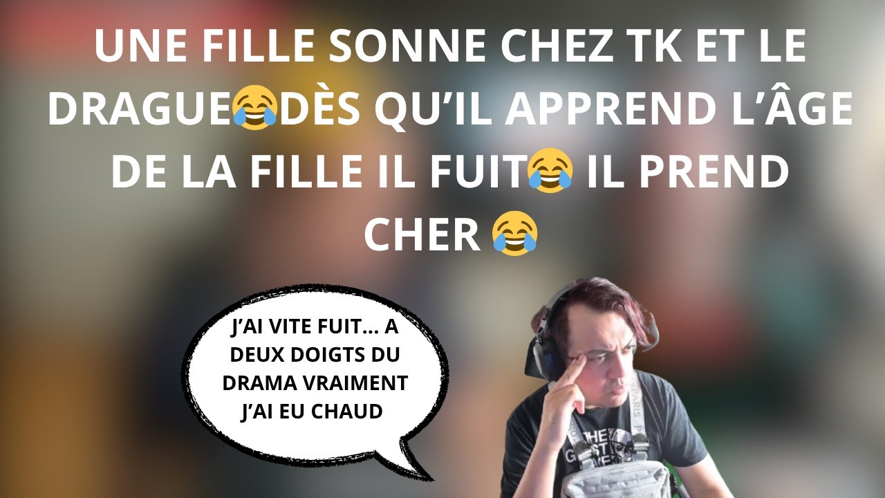 UNE FILLE SONNE CHEZ TK ET LE DRAGUE😂 IL FUIT DÈS QU’IL APPREND SON ÂGE 😂 CLASH ENTRE TK ET MOUSSET😂