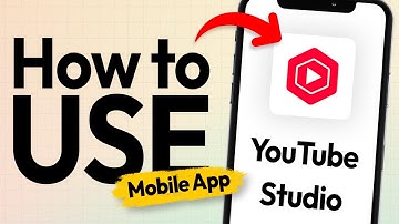 How to Use YouTube Studio Mobile App in 2025
