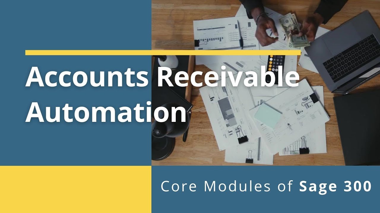 Accounts Receivable Automation - Core Modules of Sage 300 - YouTube