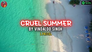 CRUEL SUMMER l Funny Indian Version by Vindaloo Singh