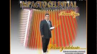 Video thumbnail of "Manuel Vega y su Impacto Celestial. "SABES UN COSA""