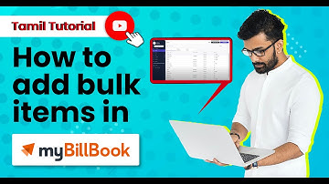 How to add bulk items in myBillBook | Tamil Tutorial | Desktop App