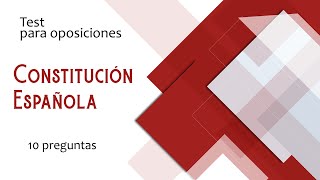 Test 037 Constitución Española para oposiciones