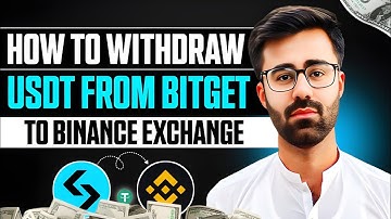How To Withdraw USDT From Bitget to Binance Exchange