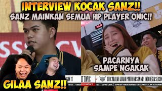 【INTERVIEW】GILAA SANZ!! Interview Kocak SANZ Ngakuin Kalau Dia Yang Mainin Hp Player ONIC | MPL ID