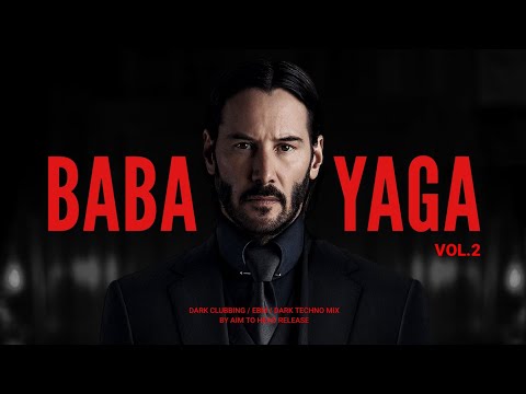 Dark Techno / EBM / Industrial Bass Mix 'BABA YAGA vol.2'