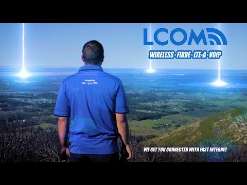 LCOM, will get you connected with Fast Fibre and Wireless Internet