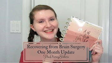 Recovering from Brain Surgery One Month Recovery Update - TheDisneySisters