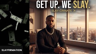 GET THINGS DONE ✨ We SLAY-CRINATE 💅 (Watch This Daily)