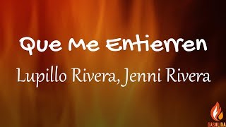 Lupillo Rivera, Jenni Rivera - Que Me Entierren Cantando (Letras \/ Lyrics) | Gasolina