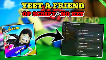 *NEW* Yeet A Friend Script (AUTO COLLECT STAR, AUTO REBIRTH, AUTO EQUIP BEST) PASTEBIN