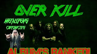 Overkill Albums Ranked!
