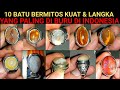 10 Batu "BERMITOS KUAT & LANGKA" yang PALING DIBURU di INDONESIA