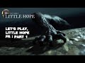 Let's play, The dark pictures, Little hope (FR)
