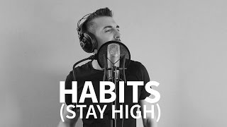 Baltanás -  Habits (Stay High) (Tove Lo male cover)