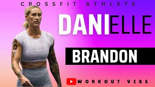 Danielle Brandon Crossfit Motivation