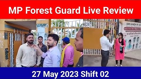 MP Forest Guard Live Review & Analysis 27 May 2023 Shift 02