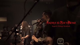 Andra and The Backbone - Seperti Hidup Kembali Live MINQ