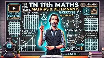 TN 11th Maths | Exercise 7.1 Q3 | Matrices & Determinants | Full Solution#JGmaths#11thmathsclass