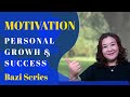 Bazi | Motivation for Personal Growth