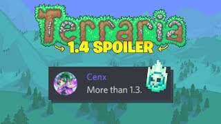 Re-logic has confirmed today that terraria development been ramped up
in an attempt to get 1.4 journeys end out early give people who are
stu...