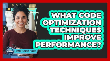 What Code Optimization Techniques Improve Performance?