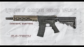 【RATECH】RATECH URGI / MK16 GBB 10.3' (WE&GHK System)