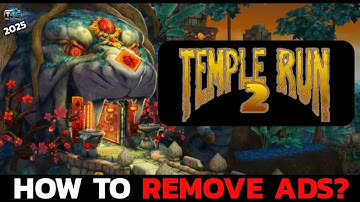 How to Remove Ads in Temple Run 2?