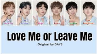 LOUD JYP Team – Love Me or Leave Me [HAN|ROM|ENG Color Coded Lyrics]
