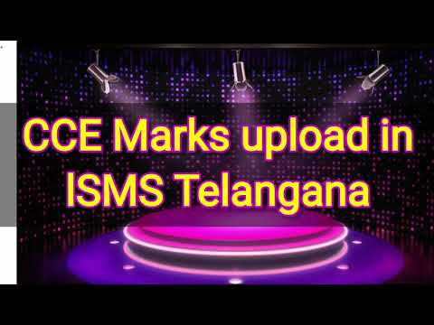 CCE Marks upload in ISMS telangana website