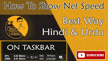 How To Show Net Speed On Taskbar In Windows 10 /8 / 8.1 (32&64 Bit) | Hind & Urdu | Tech Vision