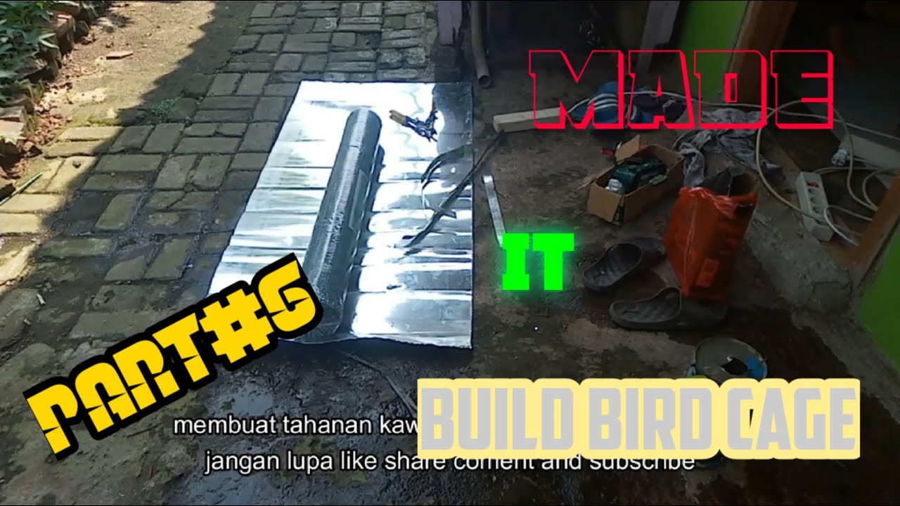 How made it build bird cage part#6 .eps #6 membuat sangkar burung dari