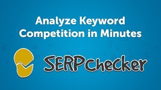 Analyze Keyword Competition with SERPChecker by HaxholmWeb 14,232 views 6 years ago 8 minutes, 57 seconds