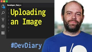 Uploading an Image - Developer Diary #Day1