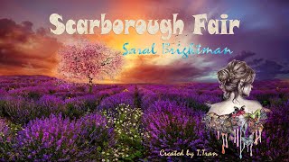 Scaborough Fair - Sarah Brightman - Giàn Thiên Lý Đã Xa | English Lyrics - Vietsub
