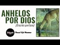 Anhelos por Dios (Oración Puritana) - Meditación diaria