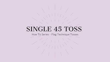 Single 45 Toss - How To