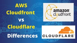 AWS Cloudfront vs Cloudflare . Differences Between Cloudfront & Cloudflare.