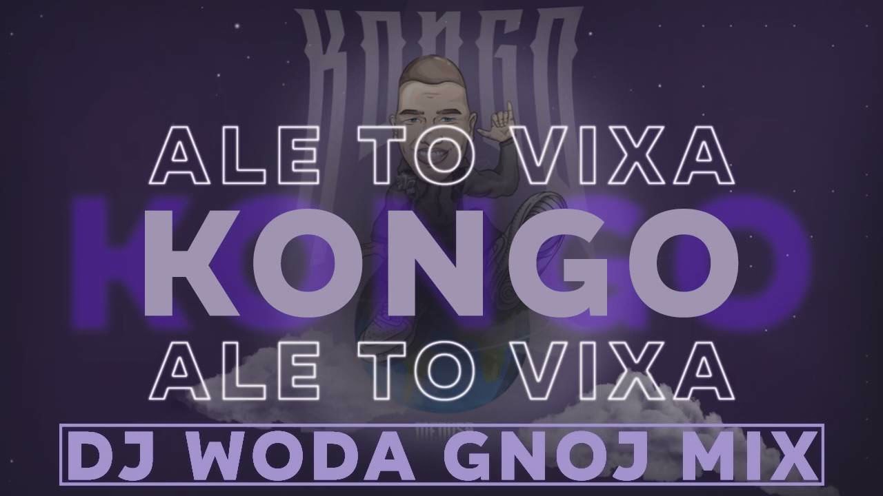 KONGO ALE TO VIXA