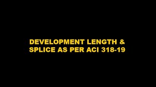 Development Length and Splices as per ACI 318-19