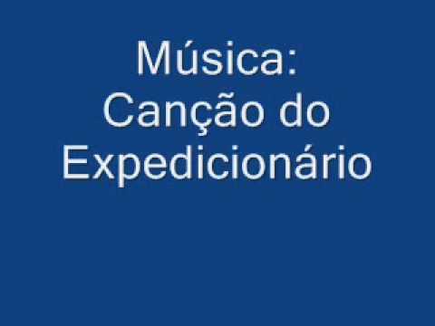 Canção do Expedicionário - Hino Brasileiro na Segunda Guerra
