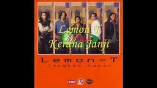 Lemon T-Kerana Janji