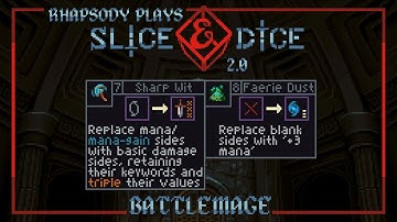 Building The Battlemage | Rhapsody Plays Slice & Dice