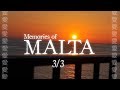 Memories of MALTA - 思い出 - 3/3