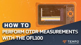 Tempo Communications OFL100 OTDR Training | Optical Time Domain Reflectometer How-To Video screenshot 3