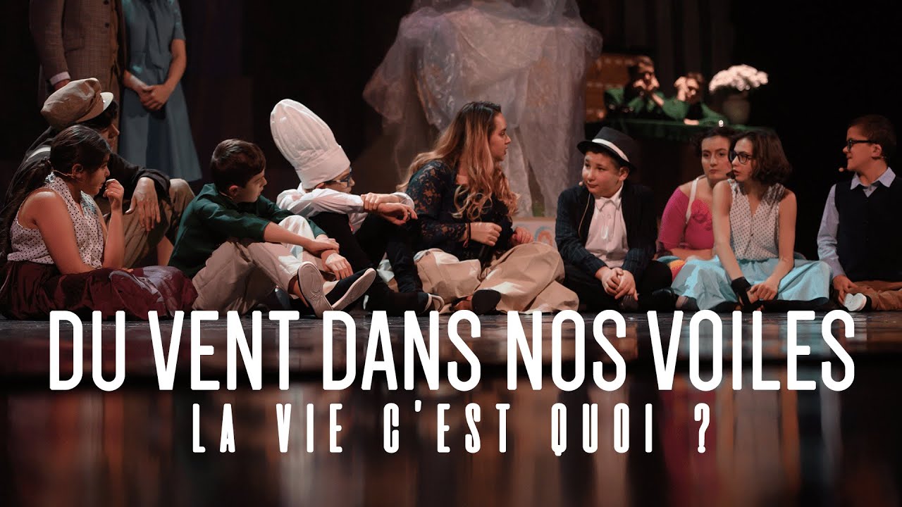 Du vent dans nos voiles - La vie c'est quoi - YouTube