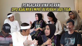 PENGACARA VINA HERAN | DPO ASALNYA EMPAT SEKARANG BERUBAH JADI TIGA