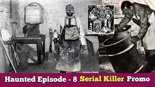 Promo of a Acid Murderer | Serial Killer | John George Haig | Haunted Series | Episode - 8